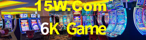 6K Game,6K Bet